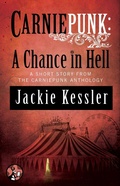 Cover: Carniepunk: A Chance in Hell - Pocket Star Books