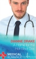 Cover: A Home for the Hot-Shot Doc - Mills & Boon