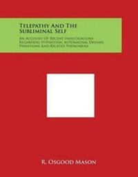 Abbildung von: Telepathy and the Subliminal Self - Literary Licensing, LLC