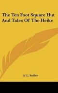 Cover: The Ten Foot Square Hut And Tales Of The Heike - Kessinger Publishing