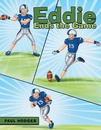 Enlarge image Cover: Eddie Ends the Game - AUTHORHOUSE