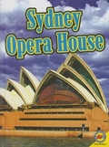 Cover: Sydney Opera House - AV2 by Weigl Educational Publishers