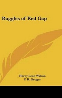 Enlarge image Cover: Ruggles of Red Gap - Kessinger Publishing