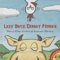 Cover: Lazy Daisy, Cranky Frankie - Av2 by Weigl