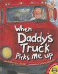 Cover: When Daddy's Truck Picks Me Up - Av2 by Weigl