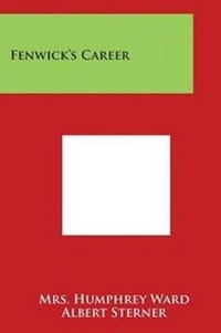Enlarge image Cover: Fenwick's Career - Literary Licensing, LLC