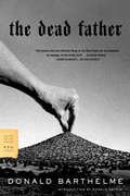 Cover: The Dead Father - Farrar, Straus and Giroux
