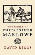 Cover: World of Christopher Marlowe - Faber & Faber