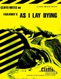 Cover: CliffsNotes on Faulkner's As I Lay Dying - Cliffs Notes