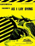 Cover: CliffsNotes on Faulkner's As I Lay Dying - Cliffs Notes