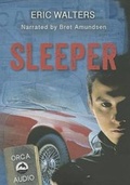 Cover: Sleeper Unabridged CD Audiobook - Orca Book Publishers