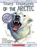 Cover: Scary Creatures of the Arctic - Children's Press(CT)