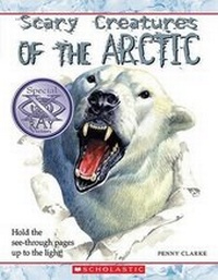 Enlarge image Cover: Scary Creatures of the Arctic - Children's Press(CT)