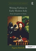 Cover: Writing Fashion in Early Modern Italy - Routledge