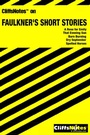 Cover: CliffsNotes on Faulkner's Short Stories - Cliffs Notes