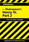 Cover: CliffsNotes on Shakespeare's Henry IV, Part 2 - Cliffs Notes