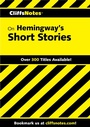 Cover: CliffsNotes on Hemingway's Short Stories - Cliffs Notes