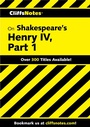 Cover: CliffsNotes on Shakespeare's Henry IV, Part 1 - Cliffs Notes