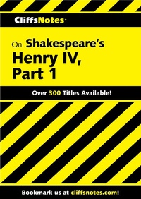 Enlarge image Cover: CliffsNotes on Shakespeare's Henry IV, Part 1 - Cliffs Notes