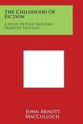 Cover: The Childhood of Fiction - Literary Licensing, LLC