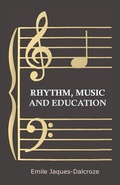 Cover: Rhythm, Music and Education - Read Books Ltd.