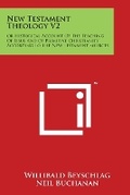 Cover: New Testament Theology V2 - Literary Licensing, LLC