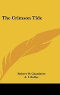 Cover: The Crimson Tide - Kessinger Publishing