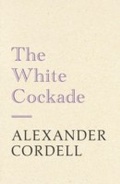 Cover: The White Cockade - Hodder & Stoughton Ltd