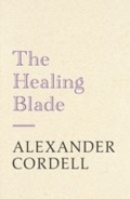 Cover: The Healing Blade - Hodder & Stoughton Ltd