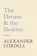 Cover: The Dream And The Destiny - Hodder & Stoughton Ltd