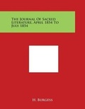 Cover: The Journal Of Sacred Literature, April 1854 To July 1854 - Literary Licensing, LLC