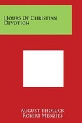 Cover: Hours Of Christian Devotion - Literary Licensing, LLC