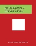 Cover: Nineteenth Century Miracles Or Spirits And Their Work In Every Country Of The Earth - Literary Licensing, LLC