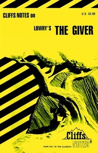 Enlarge image Cover: CliffsNotes on Lowry's The Giver - Cliffs Notes