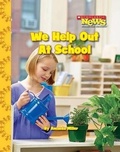Cover: We Help Out at School (Scholastic News Nonfiction Readers: We the Kids) - C. Press/F. Watts Trade