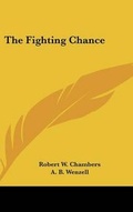 Cover: The Fighting Chance - Kessinger Publishing Co