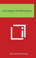 Cover: The Stakes Of Diplomacy - Literary Licensing, LLC