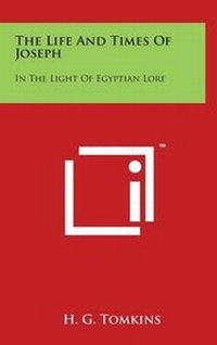 Abbildung von: The Life and Times of Joseph - Literary Licensing, LLC