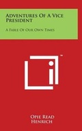 Cover: Adventures Of A Vice President - Literary Licensing, LLC