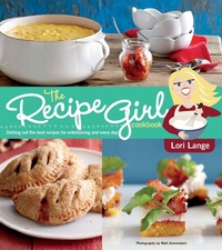 Abbildung von: Recipe Girl Cookbook - Mariner Books