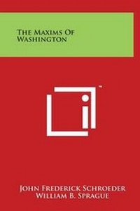Enlarge image Cover: The Maxims Of Washington - Literary Licensing, LLC
