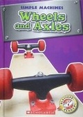 Cover: Wheels and Axles - Scholastic