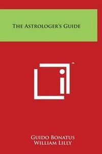 Enlarge image Cover: The Astrologer's Guide - Literary Licensing, LLC