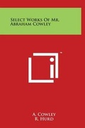 Cover: Select Works Of Mr. Abraham Cowley - Literary Licensing, LLC