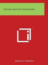 Enlarge image Cover: Success And Its Conditions - Literary Licensing, LLC