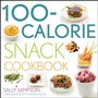 Cover: 100-Calorie Snack Cookbook - Mariner Books