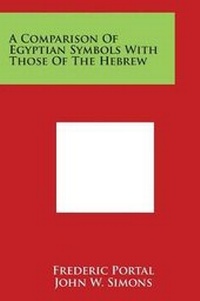 Abbildung von: A Comparison of Egyptian Symbols with Those of the Hebrew - Literary Licensing, LLC