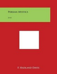 Enlarge image Cover: Persian Mystics - Literary Licensing, LLC