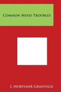 Bild: Common Mind Troubles - Literary Licensing, LLC
