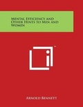Bild: Mental Efficiency and Other Hints to Men and Women - Literary Licensing, LLC